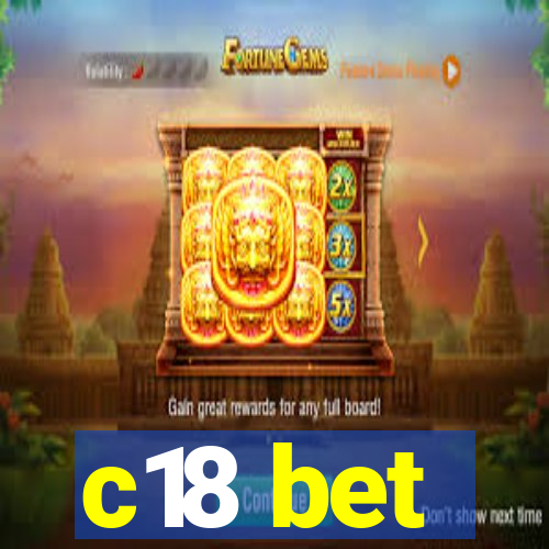 c18 bet